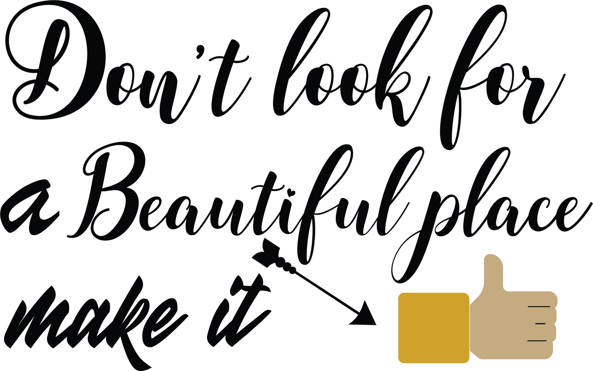 Create Your Own Beautiful Place (White)