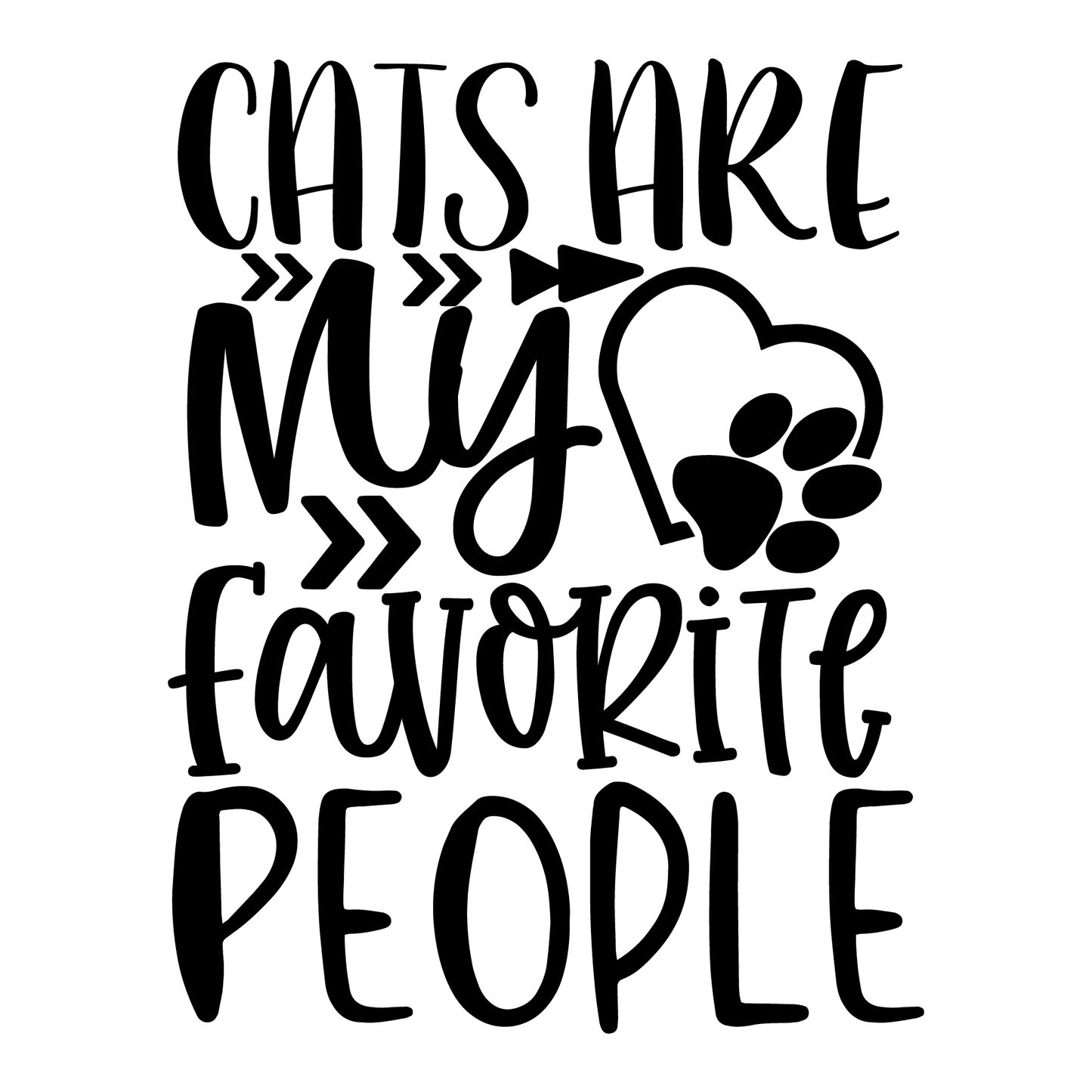 Cats Are My Favorite People- Tee (White)