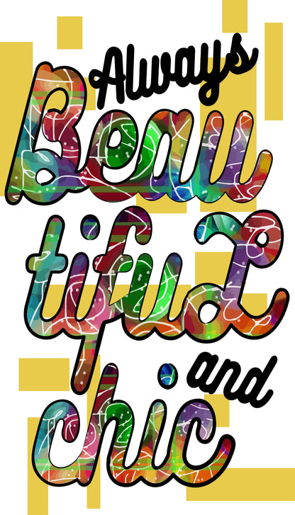 Always Beautiful And Chic Tee (Black)