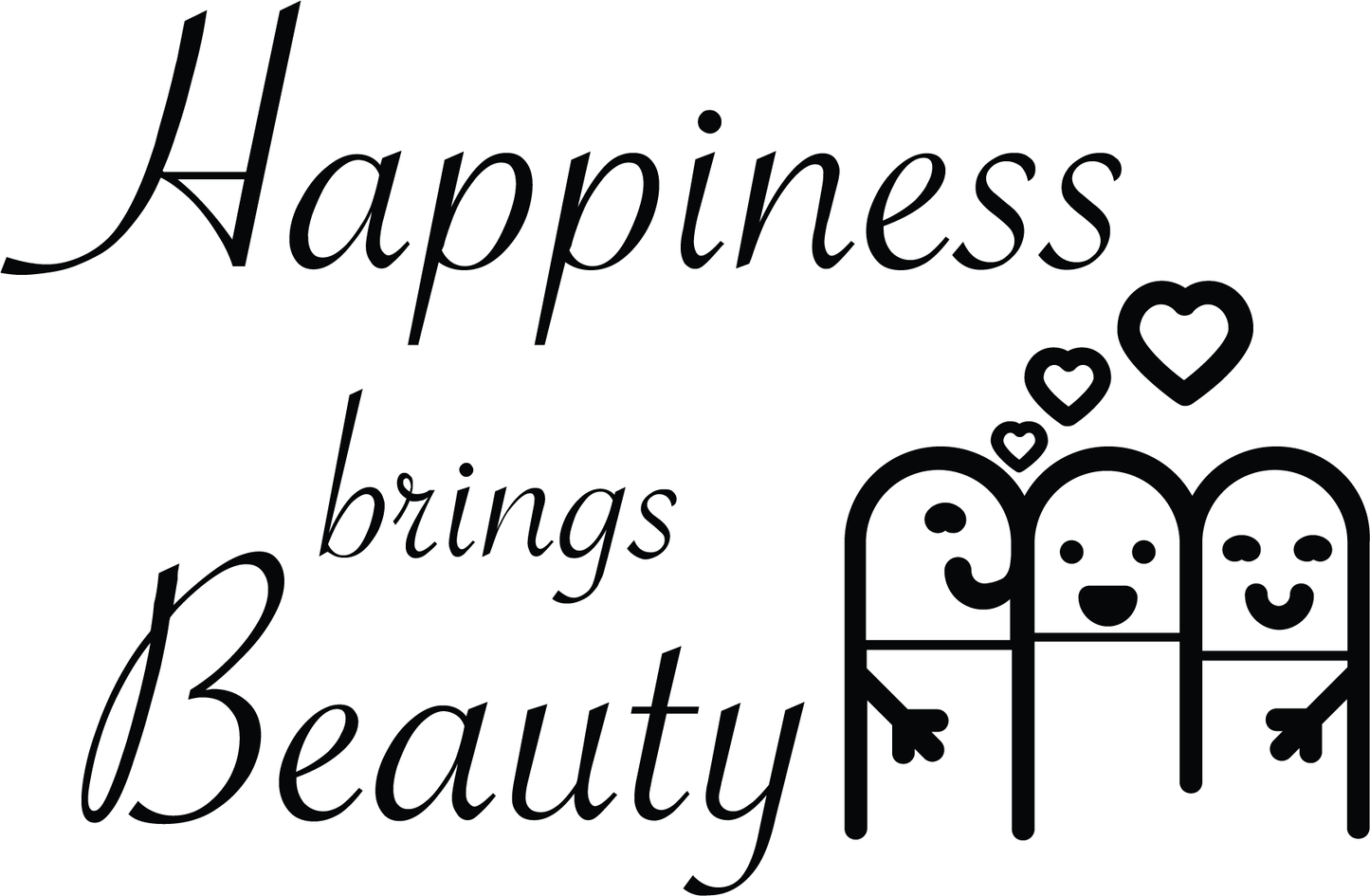 Happiness Brings Beauty T-shirt (White)