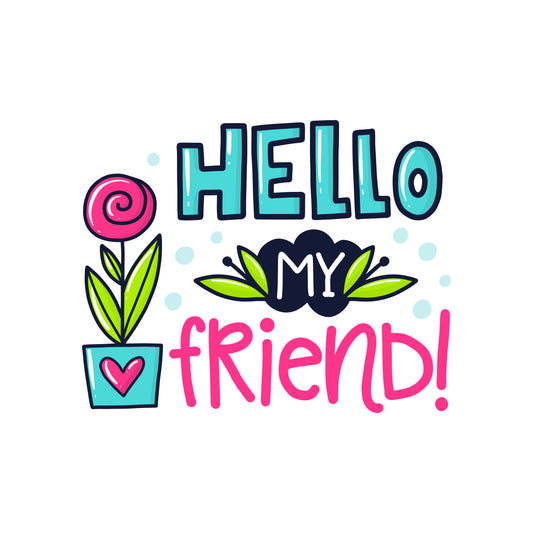 Hello My Friend T-shirt (White)