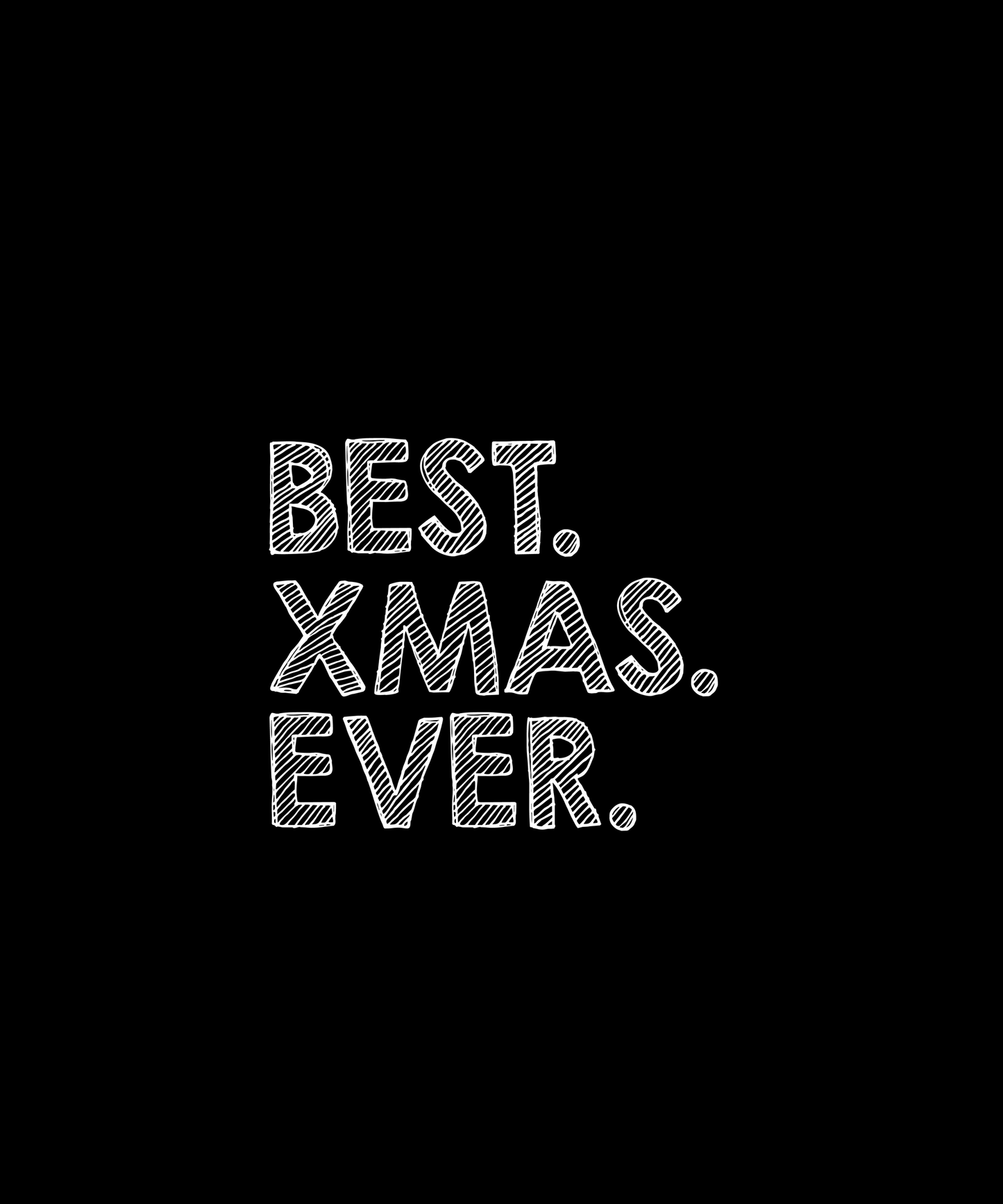 Best Christmas Ever T-shirt (Black)