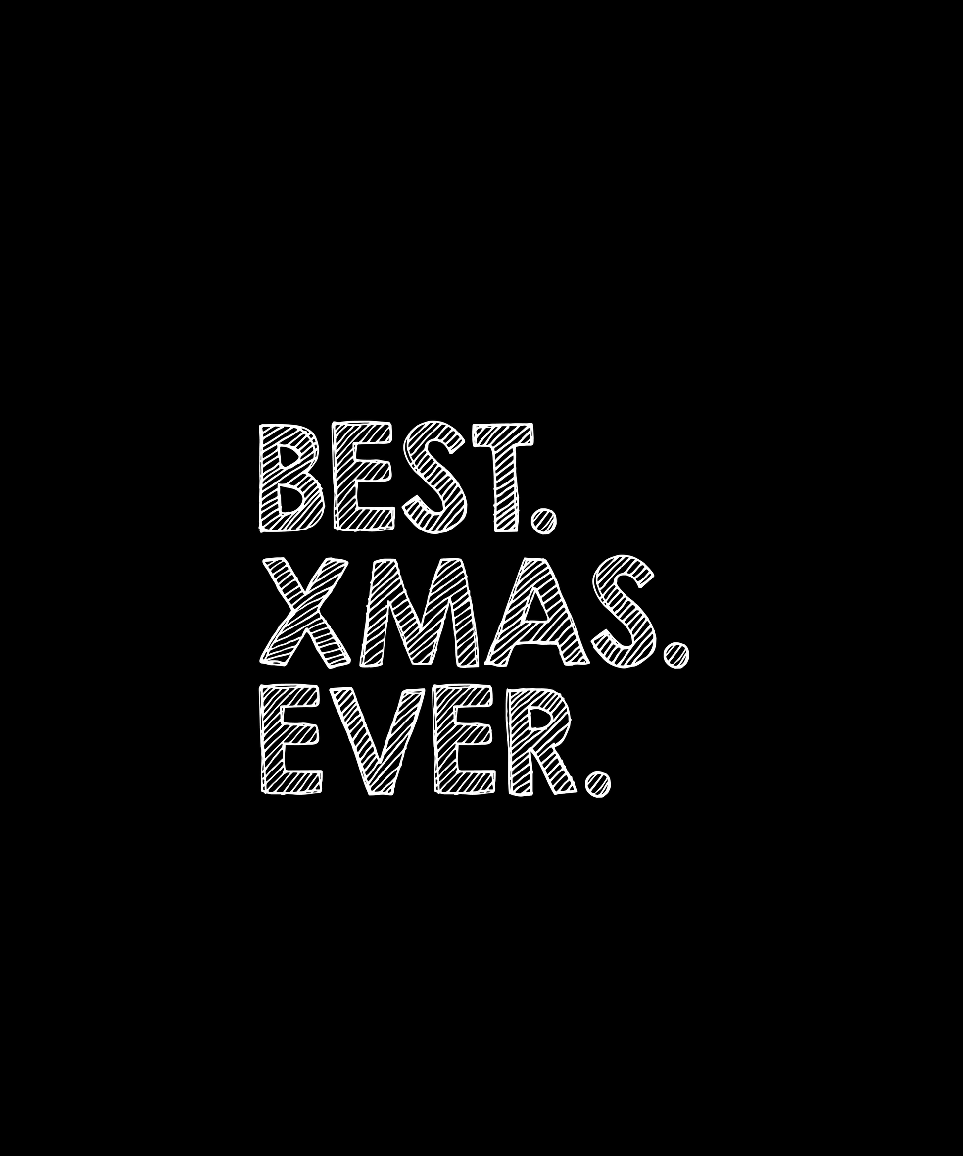 Best Christmas Ever T-shirt (Black)