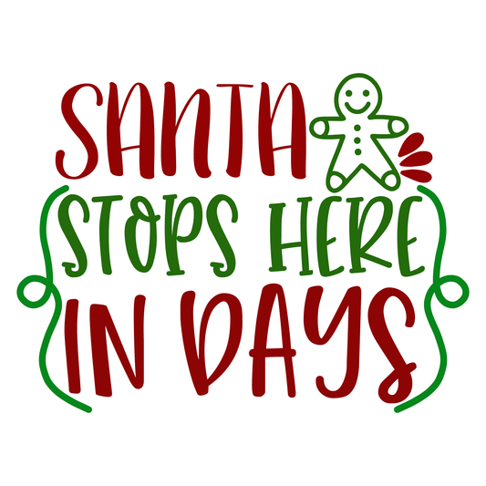 Santa Stops Here In Days (White)