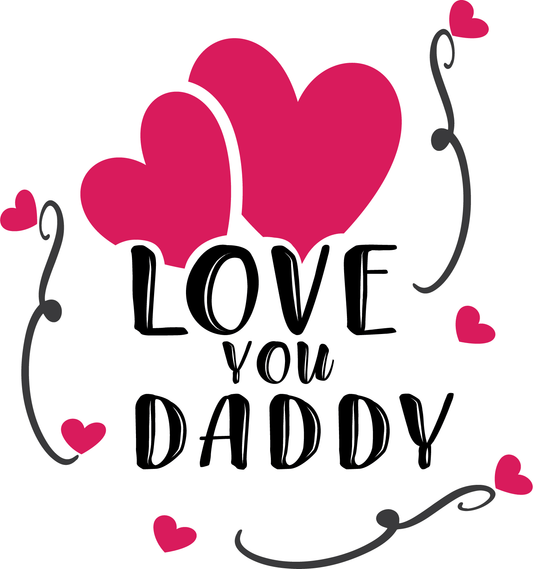Love You Daddy T-shirt (White)