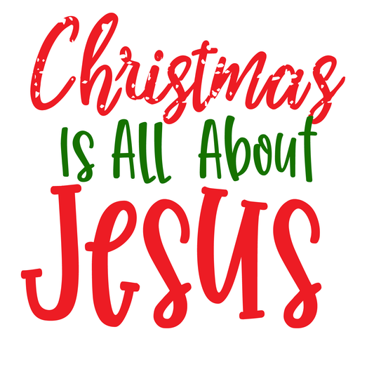 Christmas Is All About Jesus (White)