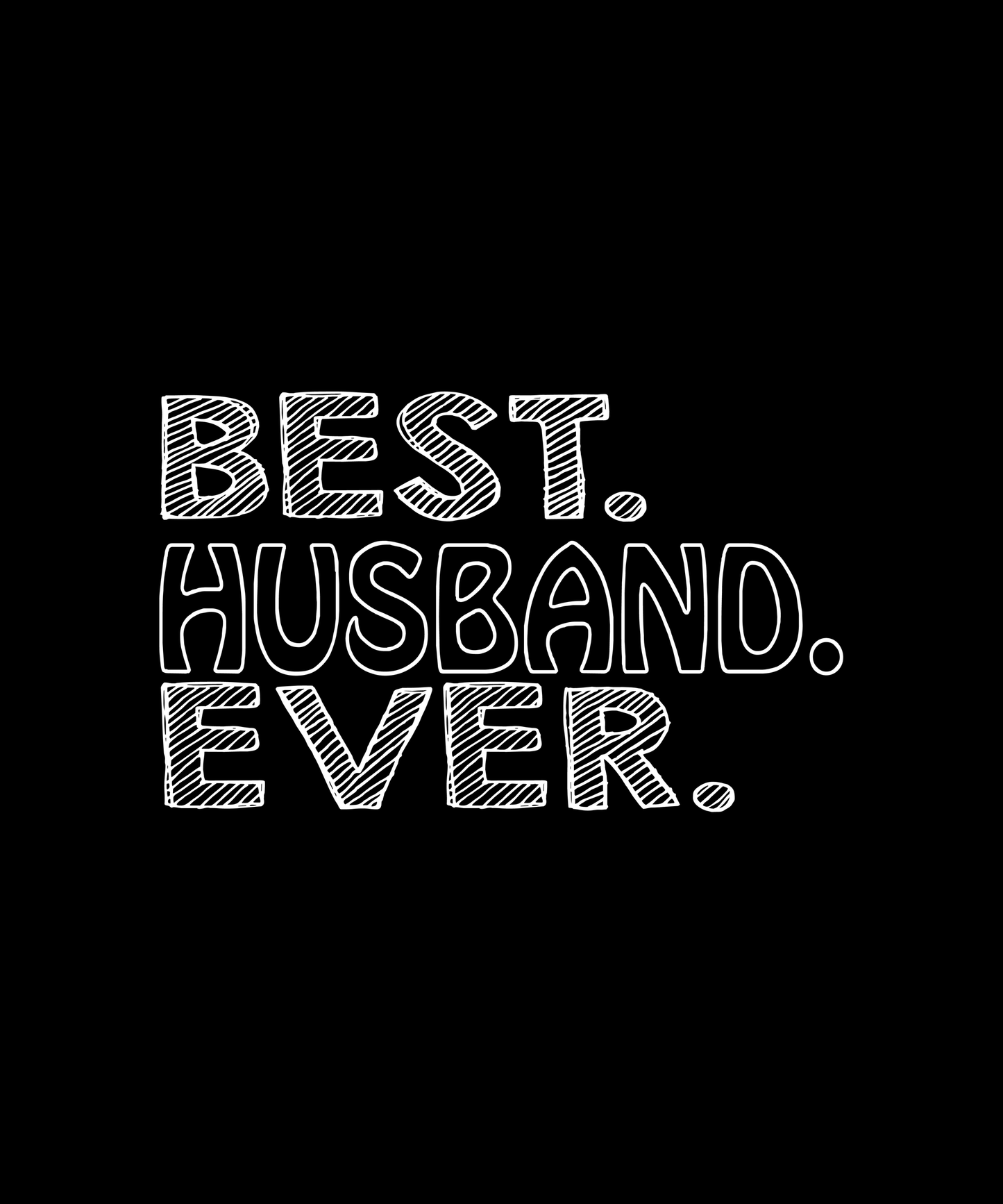 Best Husband Ever T-shirt (Black)