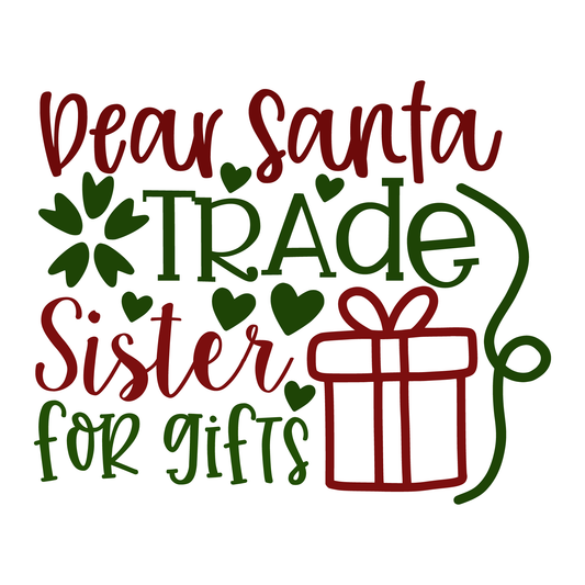 Dear Santa Trade Sister T-shirt (White)