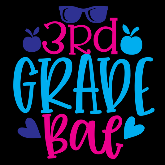 3Rd Grade Bae- Tee