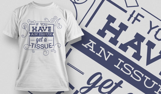 Humorous Tissue Issue T-shirt (White)