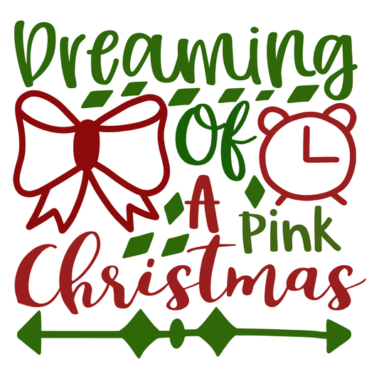 Dreaming Of A Pink Christmas (White)