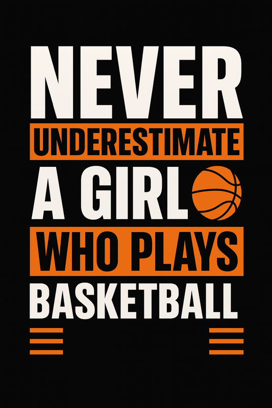 Empower Girls Who Play Basketball