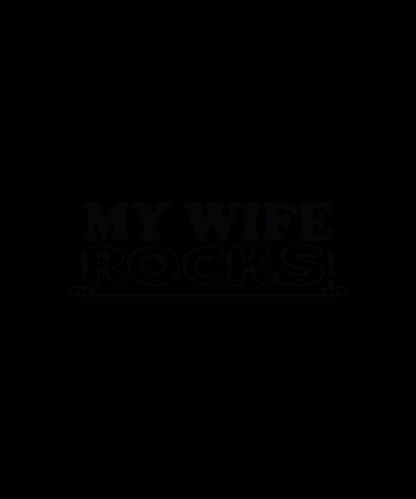 My Wife Rocks T-shirt (Black)