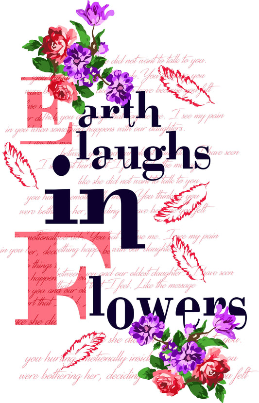 Earth Laughs In Flowers T-shirt (White)