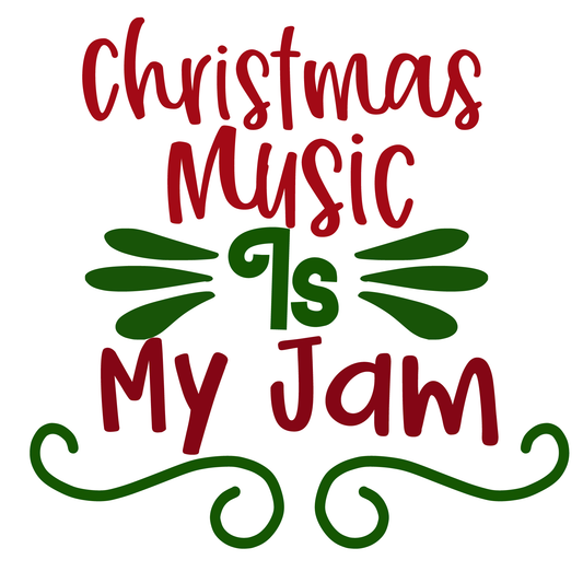 Christmas Music Is My Jam (White)