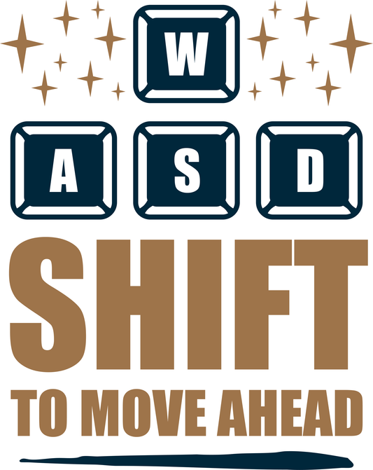 Shift To Move Ahead (White)