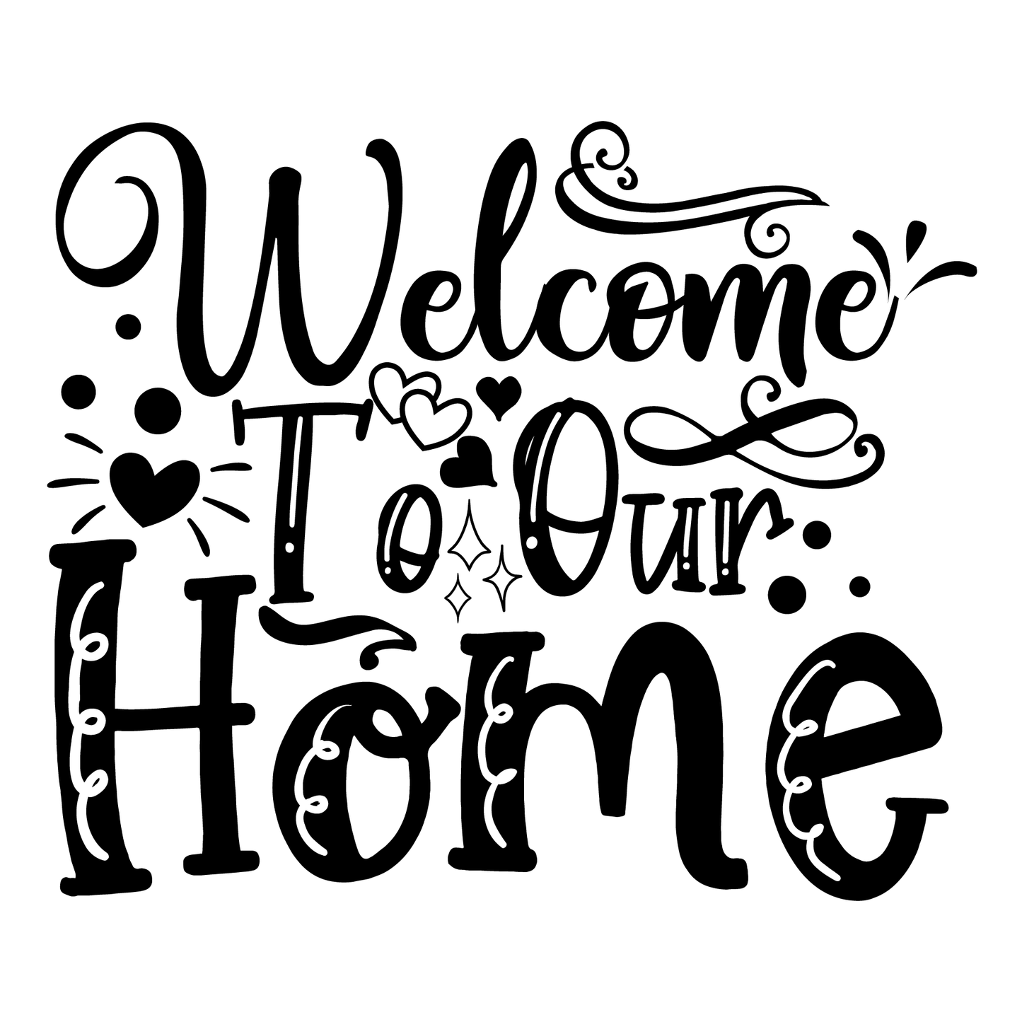 Welcome To Our Home Design Tee (White)