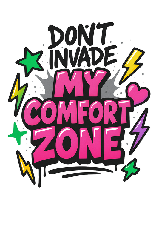 Don't Invade My Comfort Zone Tee (White)