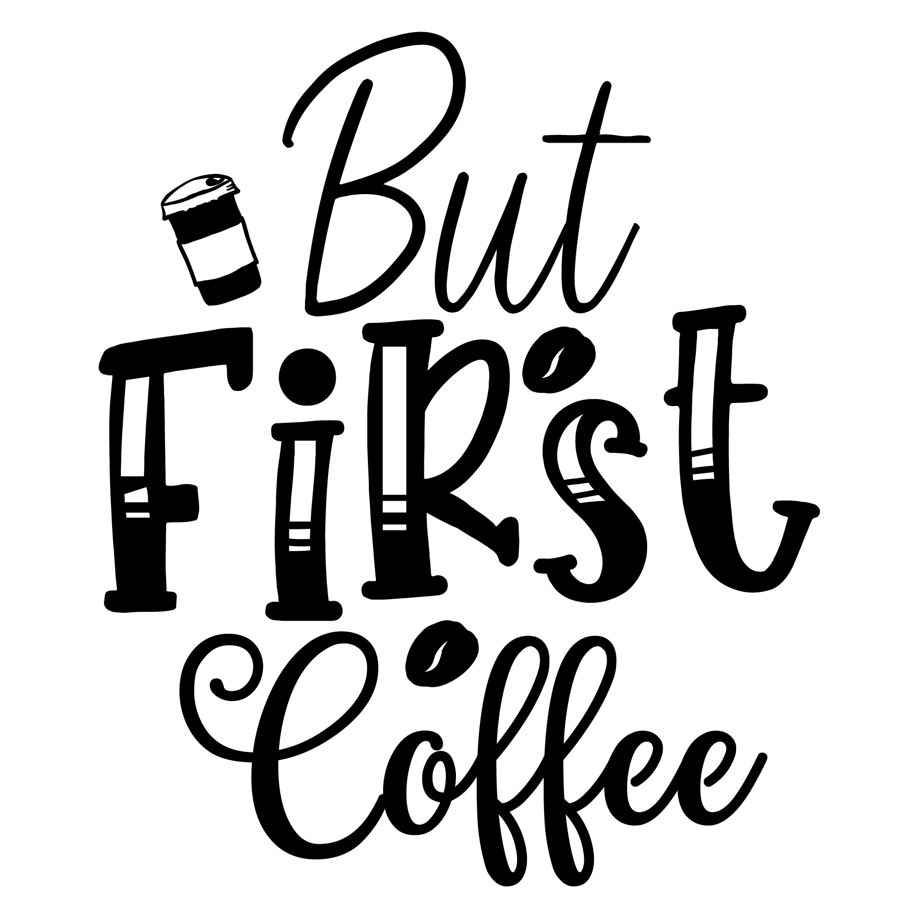 But First Coffee-01_white_black.png