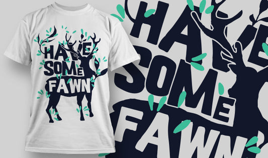 Have Some Fawn T-shirt (Black)