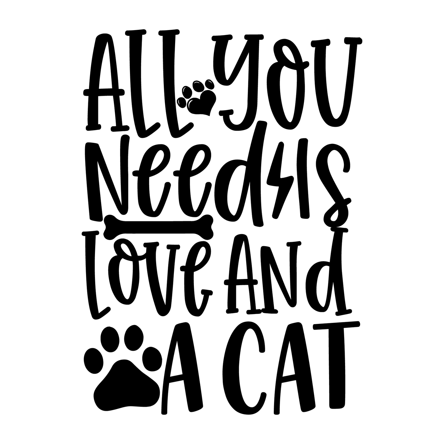 All You Need Is Love And A Cat- Tee (White)