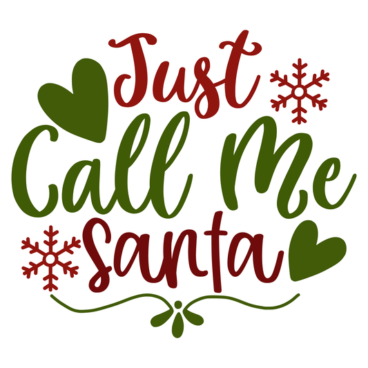 Just Call Me Santa T-shirt (White)