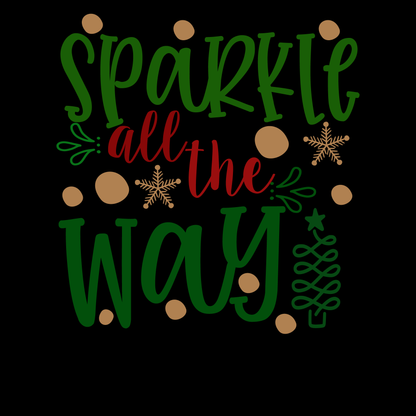 Sparkle All The Way T-shirt (White)