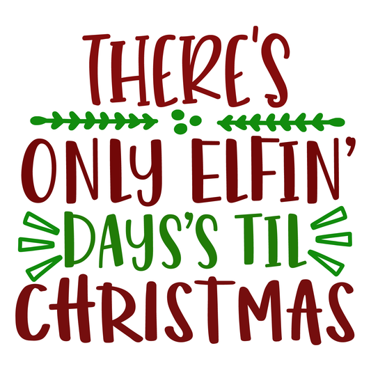 Elfin Days Until Christmas T-shirt (White)