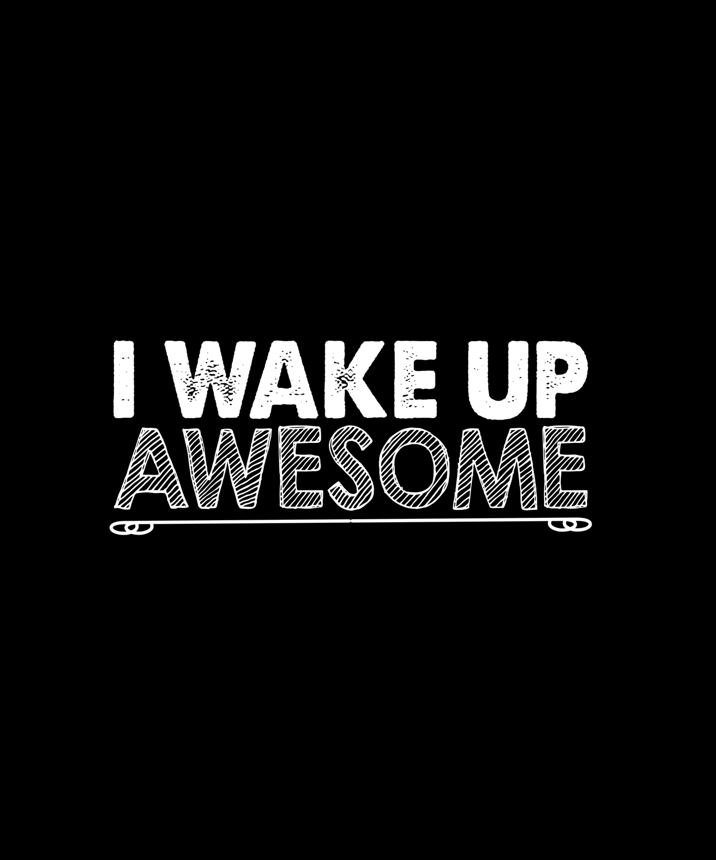 Wake Up Awesome T-shirt (Black)