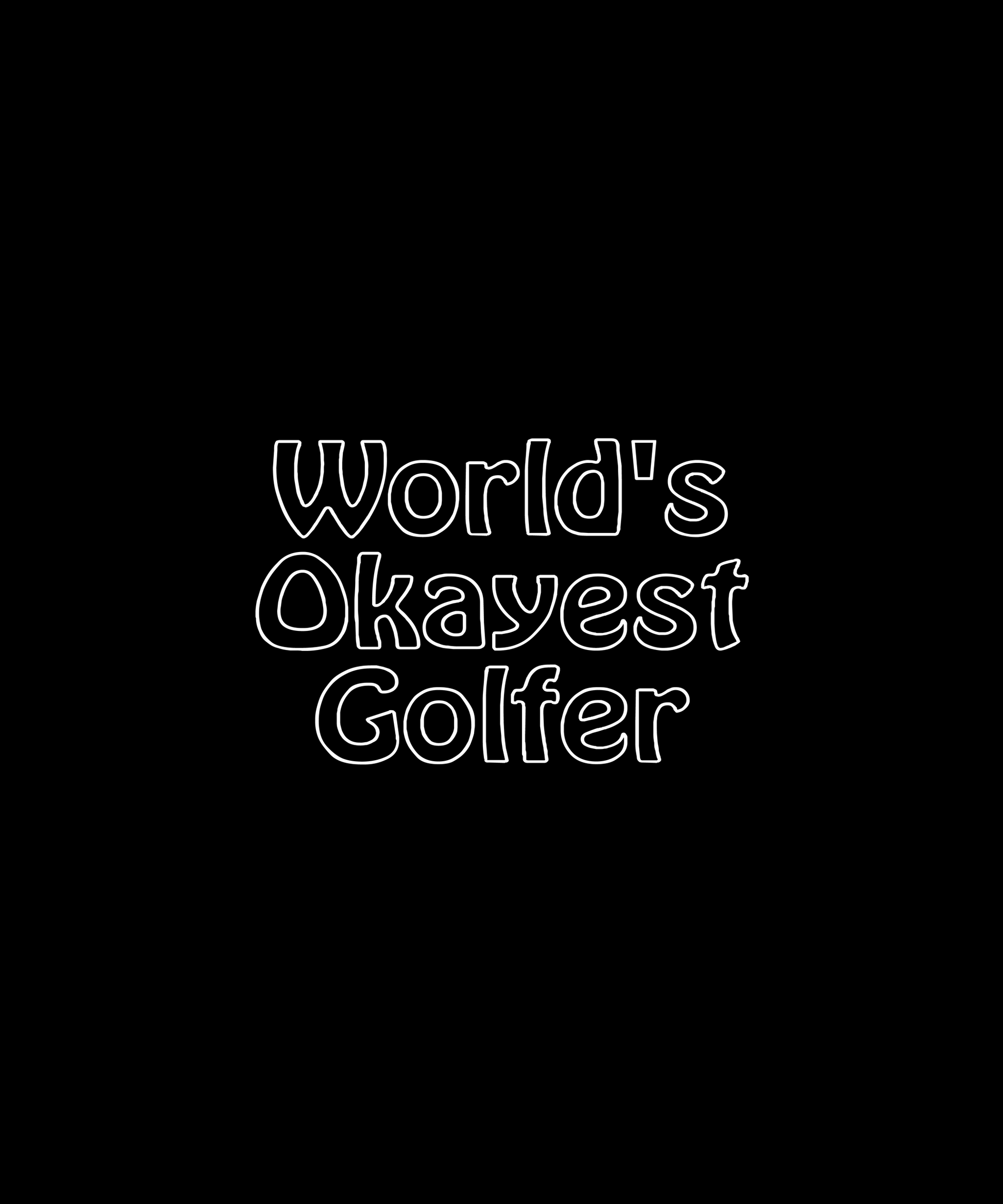 World's Okayest Golfer T-shirt (Black)