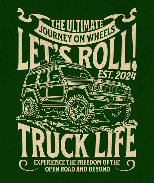Let's Roll Truck Life Tee