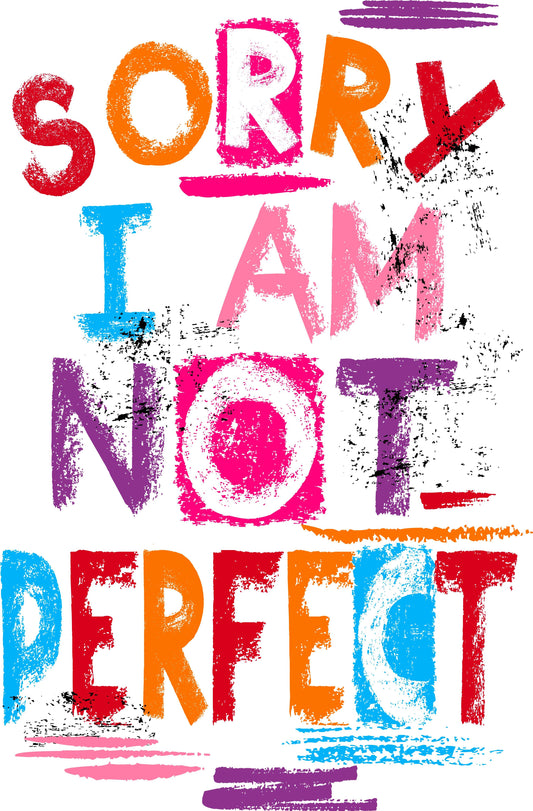 Sorry I Am Not Perfect T-shirt (White)