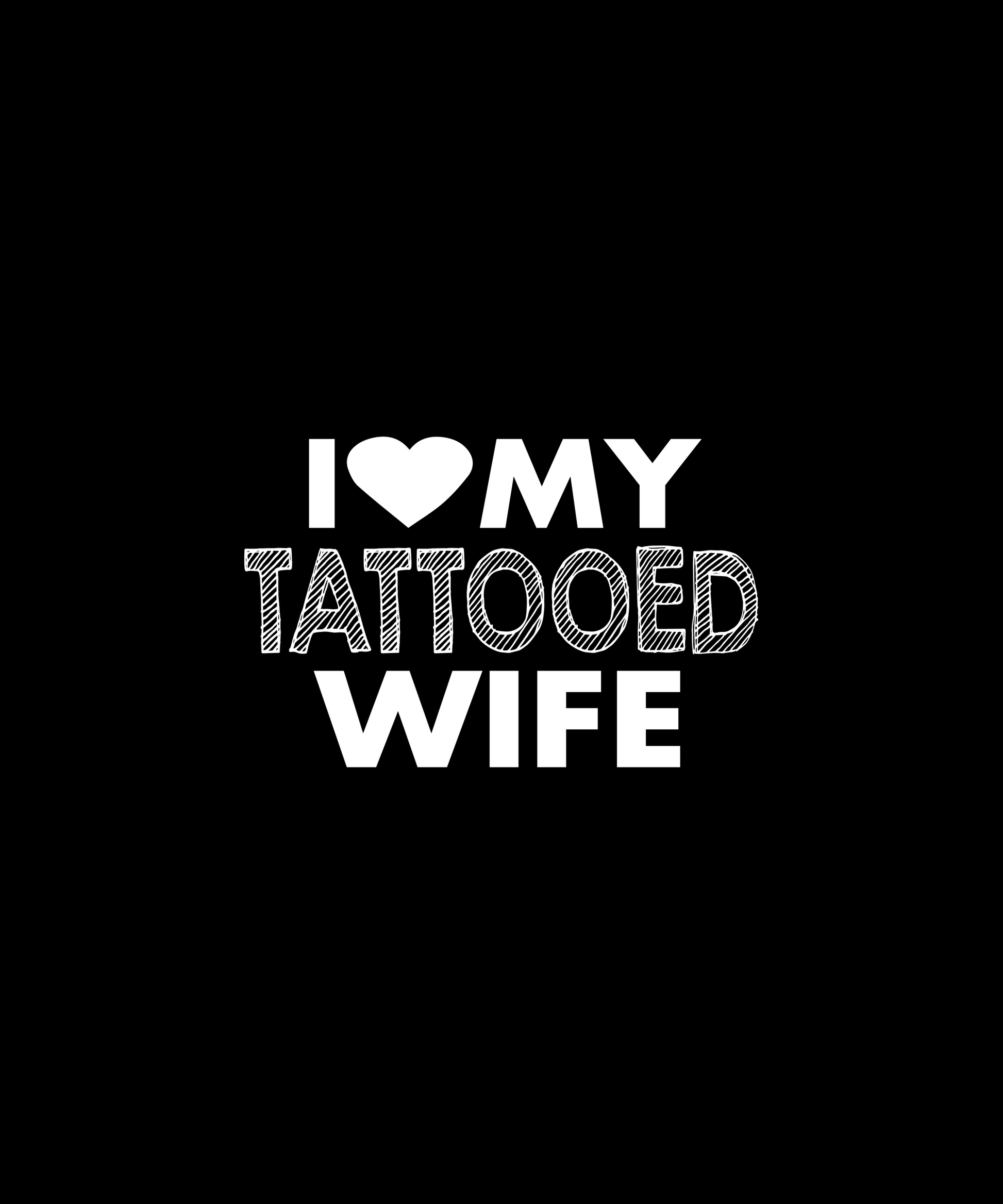 I Love My Tattooed Wife T-shirt (Black)