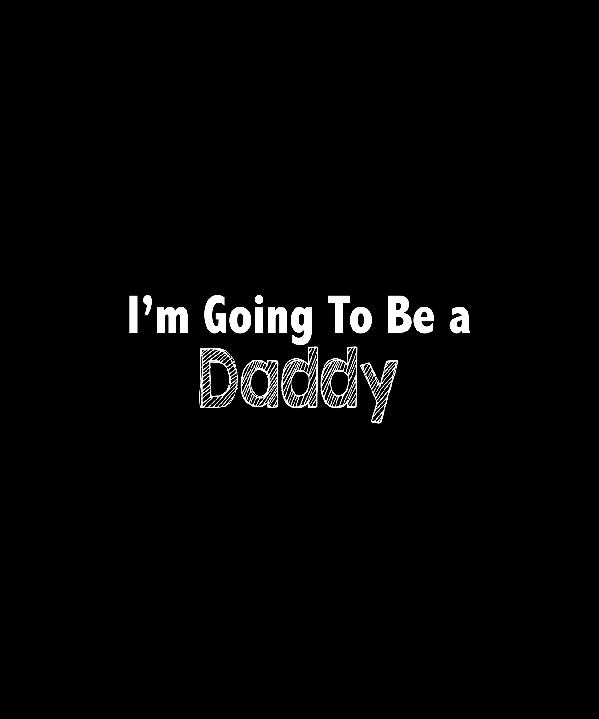 Exciting Daddy Announcement T-shirt (Black)