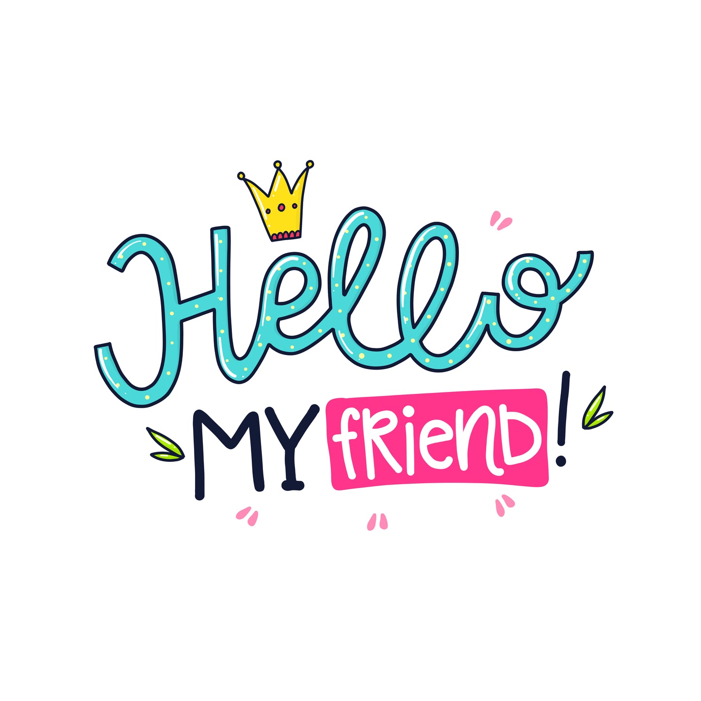 Hello My Friend T-shirt (White)