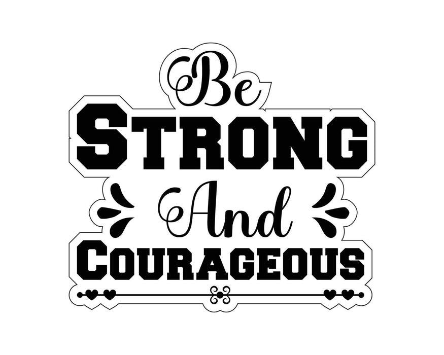 Be Strong And Courageous T-shirt
