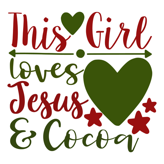 This Girl Loves Jesus & Cocoa (White)