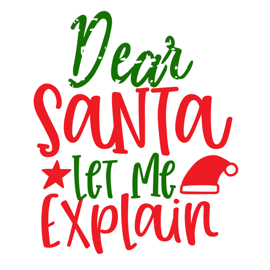 Dear Santa Let Me Explain (White)