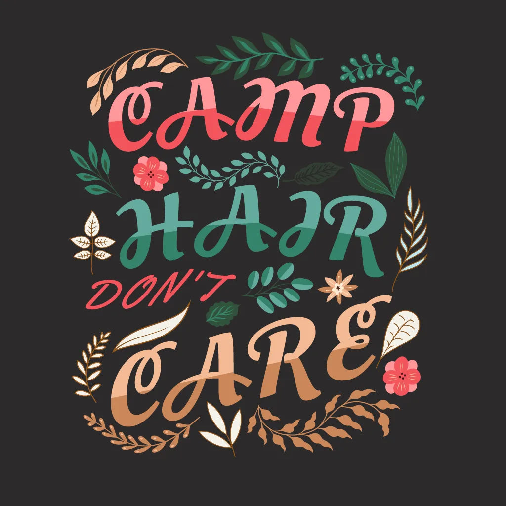 Camp Hair Don't Care T-shirt