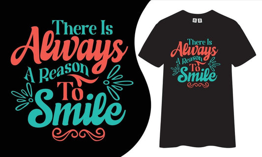 Always A Reason To Smile T-shirt (White)