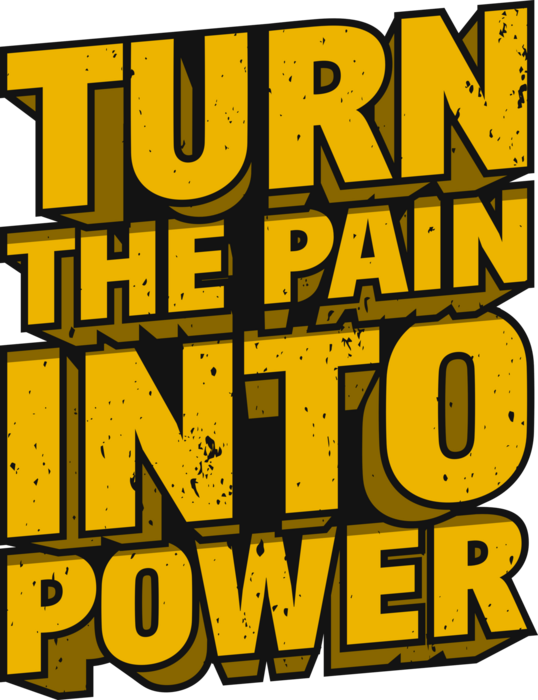 Transform Pain Into Strength (Black)