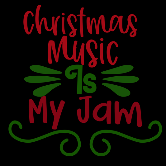 Christmas Music Is My Jam (White)