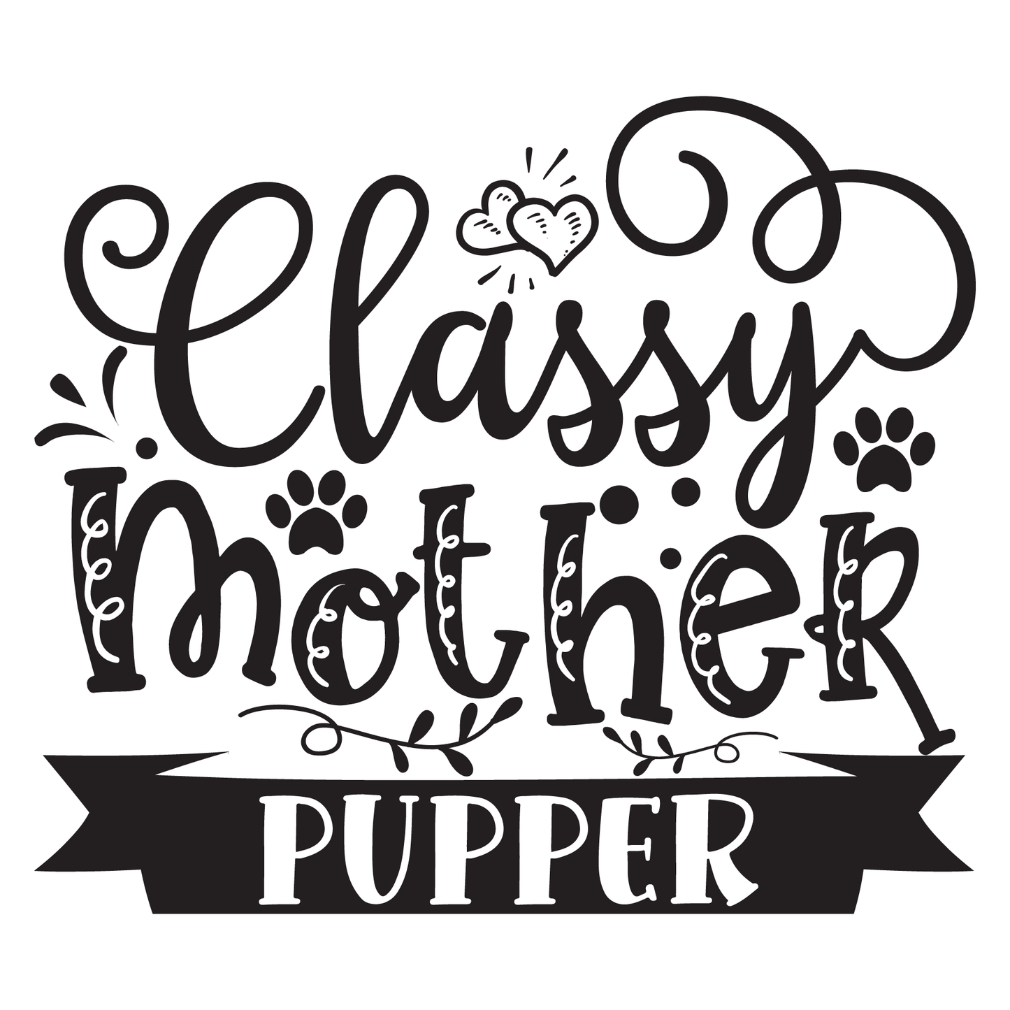 Classy Mother Pup T-shirt (White)