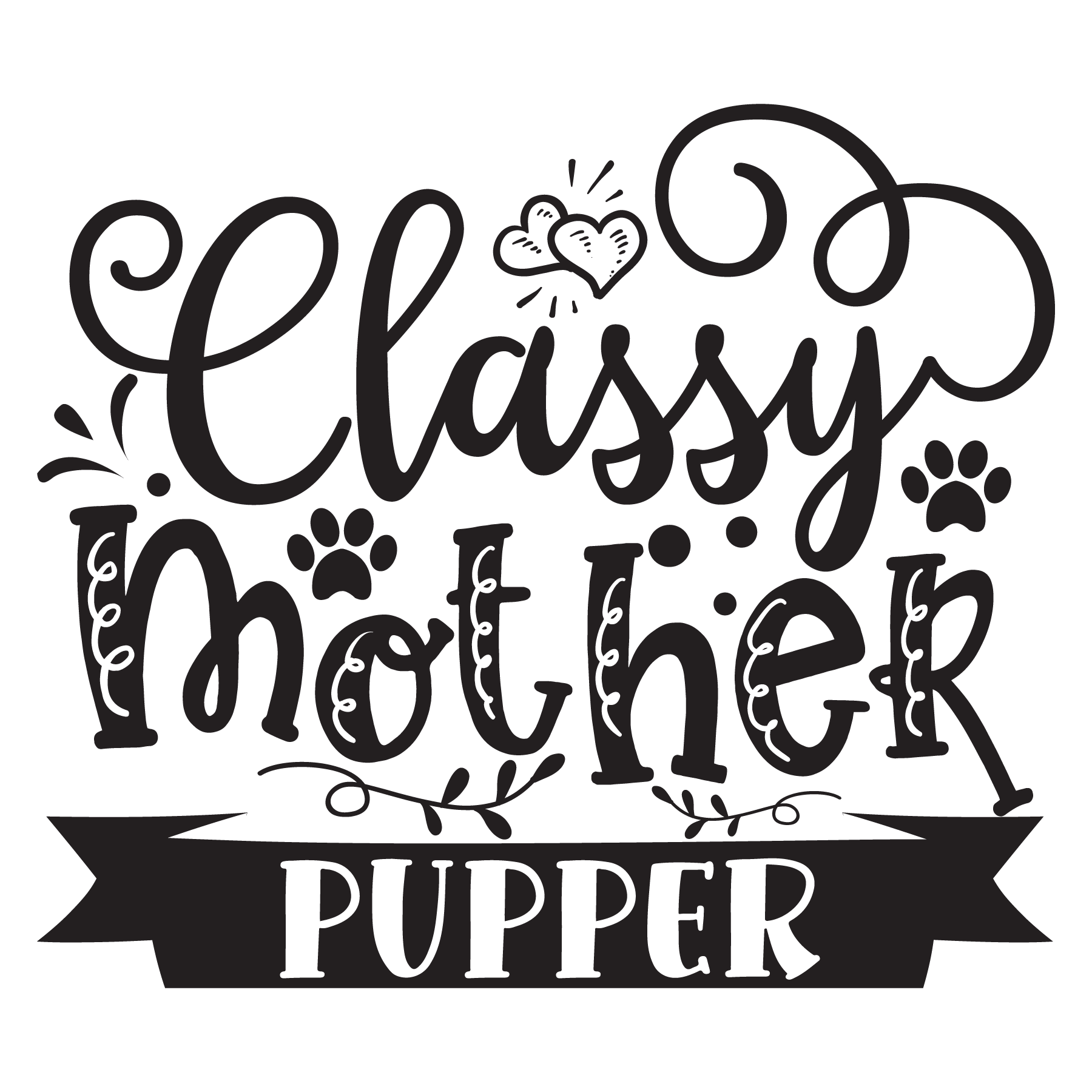 Classy Mother Pup T-shirt (White)