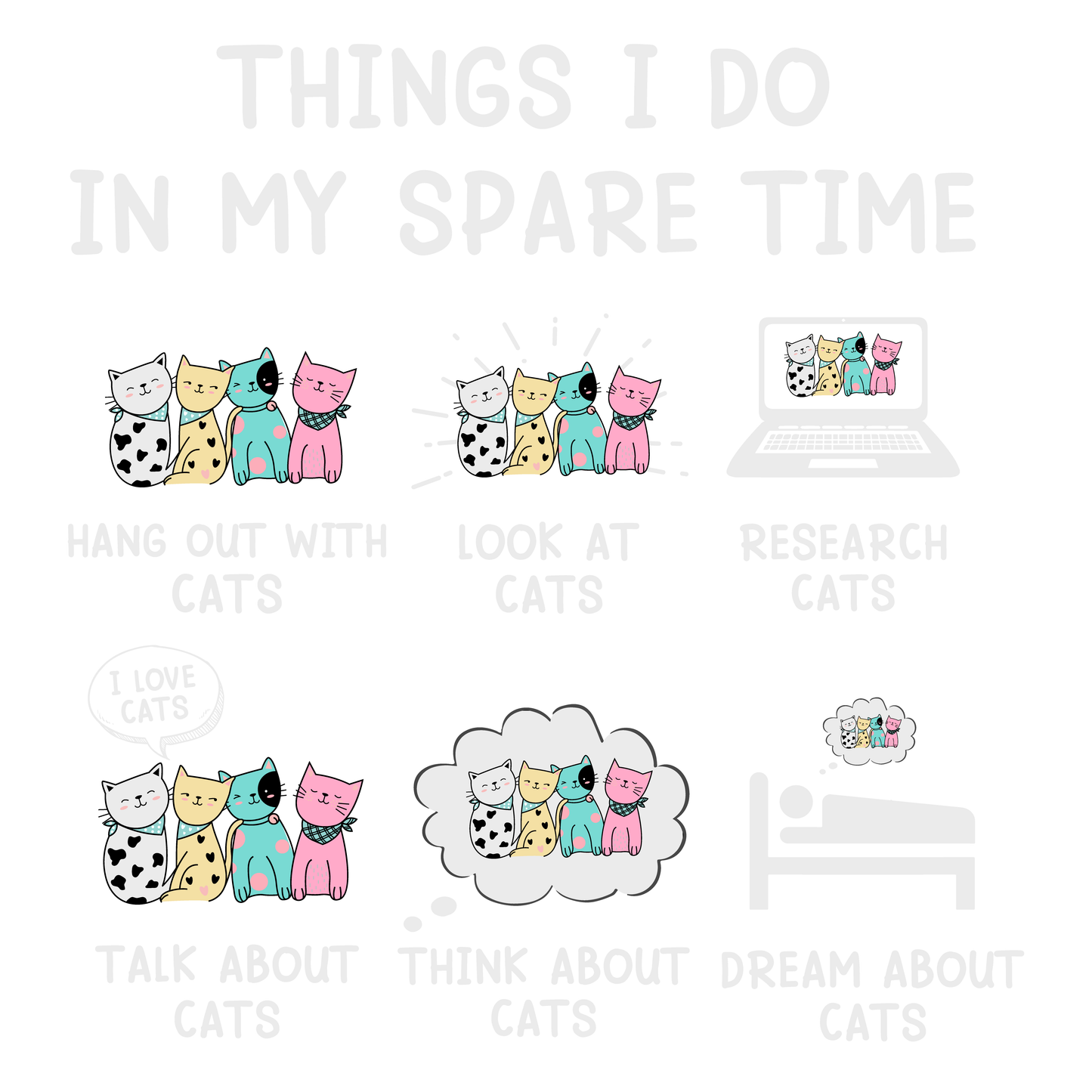 Cat Lover's Spare Time Activities (White)