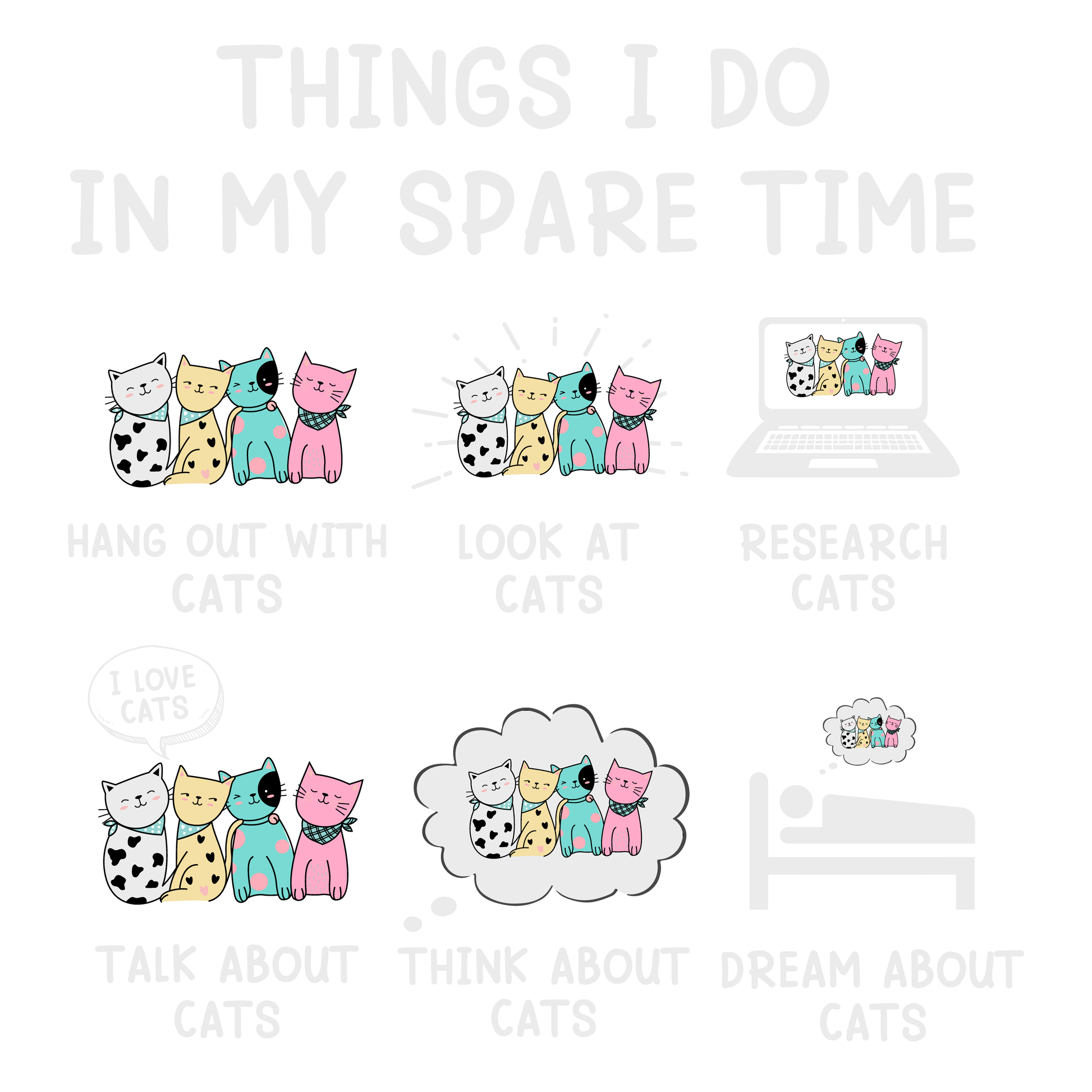 Cat Lover's Spare Time Activities (White)