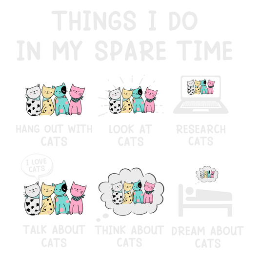 Cat Lover's Spare Time Activities (White)